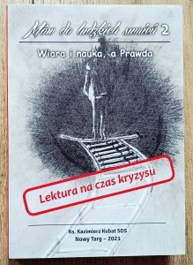 ks. Kazimierz Kubat • Mów do ludzkich sumień 2. Wiara i nauka, a Prawda