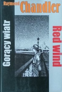 Raymond Chandler • Gorący wiatr. Red wind