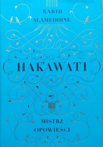 Rabih Alameddine • Hakawati mistrz opowieści