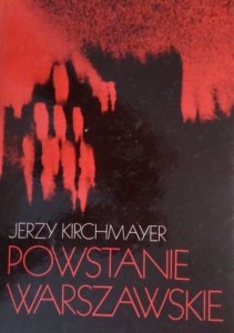 Jerzy Kirchmayer • Powstanie Warszawskie
