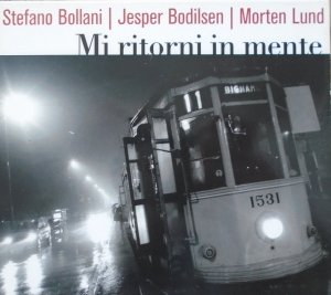 Stefano Bollani, Jesper Bodilsen, Morten Lund • Mi ritorni in mente • CD