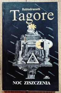 Rabindranath Tagore • Noc ziszczenia