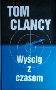 Tom Clancy • Wyścig z czasem