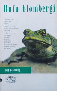 Rolf Blomberg • Bufo blombergi. Wędrówki i przygody
