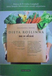Julieanna Hever • Dieta roślinna na co dzień