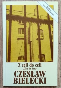 Czesław Bielecki • Z celi do celi: Listy do żony