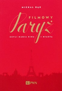 Michał Bąk • Filmowy Paryż