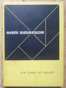 H.M. Cundy, A.P. Rollett • Modele matematyczne