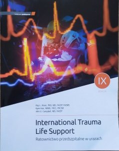 International Trauma Life Support. Ratownictwo przedszpitalne w urazach