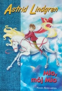 Astrid Lindgren • Mio, mój Mio