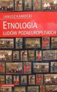 Janusz Kamocki • Etnologia ludów pozaeuropejskich 