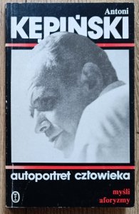 Antoni Kępiński • Autoportret człowieka