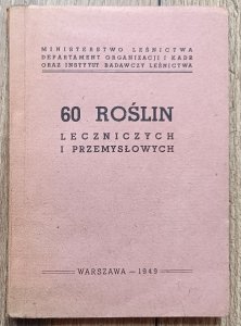 60 roślin leczniczych i przemysłowych