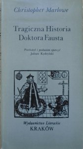Christopher Marlowe • Tragiczna Historia Doktora Fausta