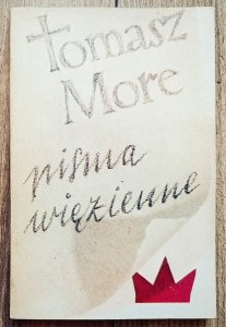 Tomasz Morus (More) • Pisma więzienne 