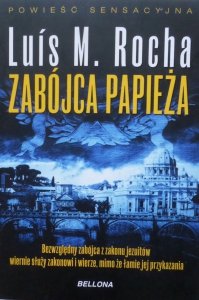 Luis M. Rocha • Zabójca papieża