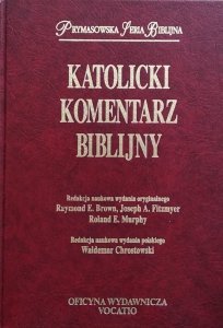 red. Waldemar Chrostowski • Katolicki komentarz biblijny