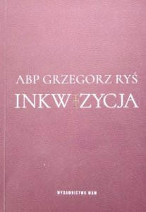 Grzegorz Ryś • Inkwizycja