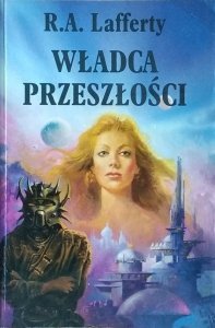 RA Lafferty • Władca przeszłości