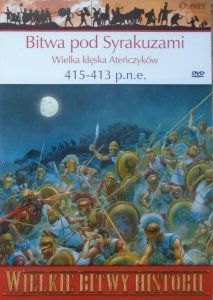 Nic Fields • Bitwa pod Syrakuzami. Wielka klęska Ateńczyków 415-413 p.n.e. [Wielkie Bitwy Historii]