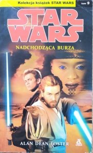 Alan Dean Foster • Star Wars. Nadchodząca burza