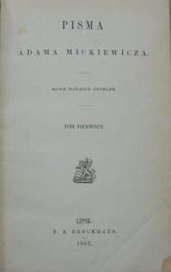 Adam Mickiewicz • Pisma Adama Mickiewicza [1862, komplet]