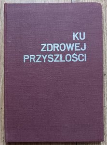 Hedi Masafret • Ku zdrowej przyszłości