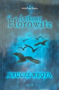 Anthony Horowitz • Krucze Wrota