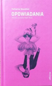 Katherine Mansfield • Opowiadania