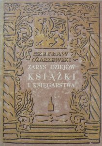 Czesław Ożarzewski • Zarys dziejów książki i księgarstwa