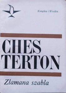 Gilbert Keith Chesterton • Złamana szabla