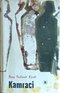 Hans Hellmut Kirst • Kamraci