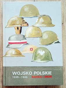 Wojsko polskie 1939-1945. Barwa i broń