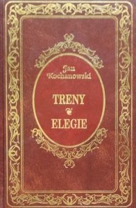 Jan Kochanowski • Treny. Elegie [zdobiona oprawa]