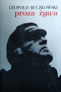 Leopold Buczkowski • Proza żywa