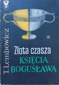 Tadeusz Lembowicz • Złota czasza Księcia Bogusława
