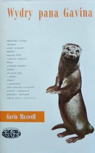 Gaavin Maxwell • Wydry pana Gavina [Naokoło świata]