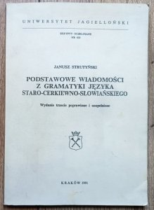 Janusz Strutyński • Podstawowe wiadomości z gramatyki języka staro-cerkiewno-słowiańskiego
