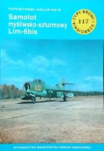 Piotr Butowski • Samolot myśliwsko-szturmowy Lim-6bis [Typy Broni i Uzbrojenia]