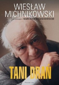 Wiesław Michnikowski • Tani drań