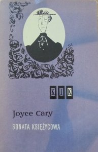 Joyce Cary • Sonata księżycowa [Ewa Frysztak-Witowska]