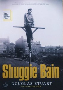Douglas Stuart • Shuggie Bain