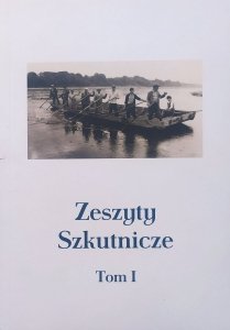 Zeszyty Szkutnicze tom 1