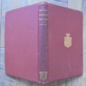 John Gibson Lockhart • Ancient Spanish Ballads Historical and Romantic [1877]