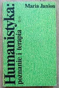 Maria Janion • Humanistyka. Poznanie i terapia