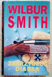 Wilbur Smith • Zakrzyczeć diabła