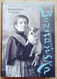Angelika Kuźniak • Boznańska. Non finito