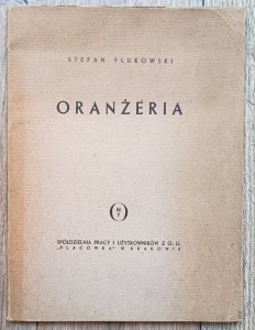 Stefan Flukowski • Oranżeria / 1949