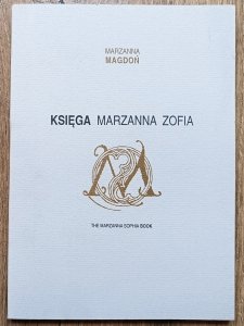 Marzanna Magdoń • Księga Marzanna Zofia. Dane do Kroniki Akaszy