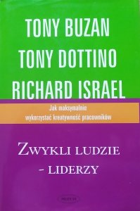 Tony Buzan, Tony Dottino, Richard Israel • Zwykli ludzie - liderzy